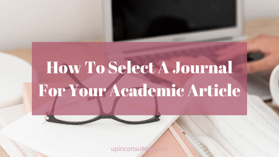 How To Select A Journal For Your Academic Article